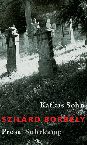 Kafkas Sohn by Szilárd Borbély