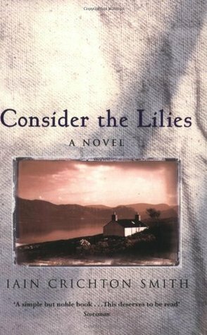 Consider the Lilies by Isobel Murray, Iain Crichton Smith