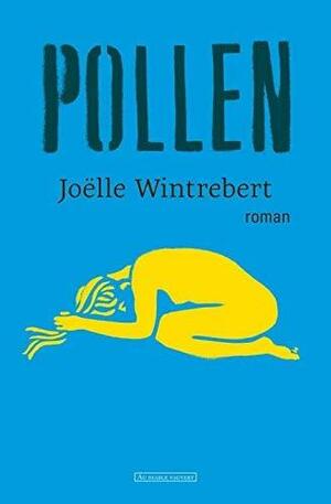 Pollen by Joëlle Wintrebert