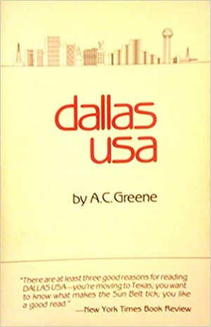 Dallas USA by A.C. Greene