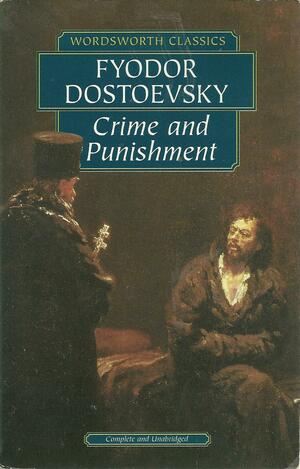 Crime and Punishmente by Fyodor Dostoevsky