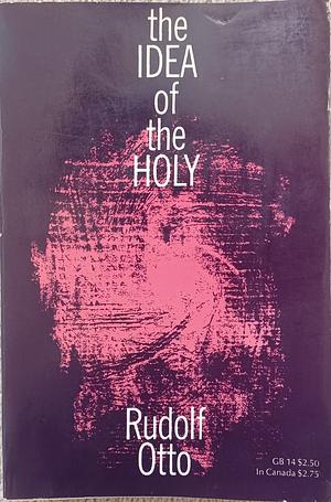 The Idea of the Holy by Rudolf Otto