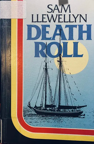 Death Roll by Sam Llewellyn