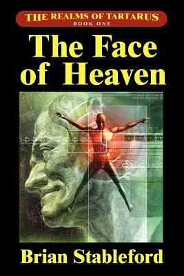 The Face of Heaven by Brian Stableford