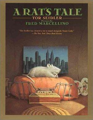 Rat's Tale, A by Tor Seidler, Tor Seidler