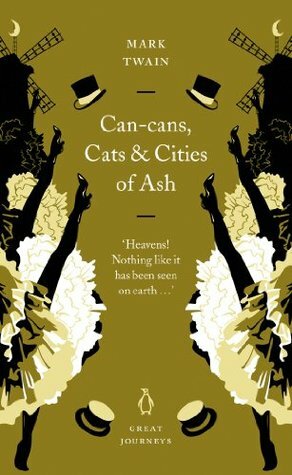 Can-Cans, Cats and Cities of Ash by Mark Twain