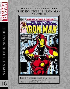 Marvel Masterworks: The Invincible Iron Man, Vol. 16 by Denny O'Neil