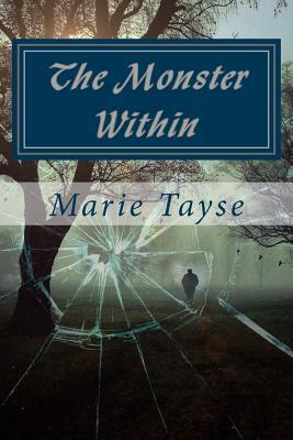 The Monster Within by Marie Tayse