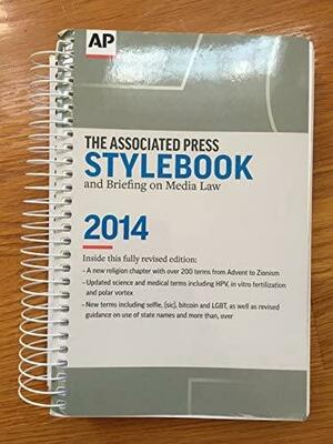Associated Press Stylebook 2014 by Associated Press, Sally Jacobsen, David Minthorn, Darrell Christian