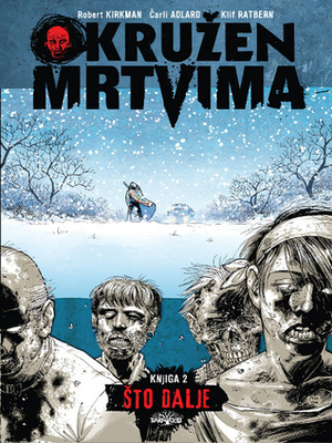 Okružen mrtvima 2: Što dalje by Robert Kirkman