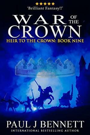 War of the Crown by Paul J. Bennett