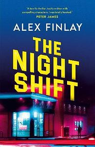 The Night Shift by Alex Finlay