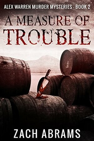 A Measure of Trouble by Zach Abrams