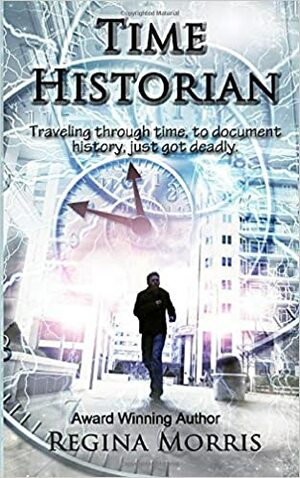 Time Historian by Regina Morris