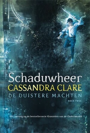 Schaduwheer by Cassandra Clare