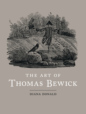 The Art of Thomas Bewick by Diana Donald