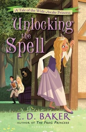 Unlocking the Spell by E.D. Baker