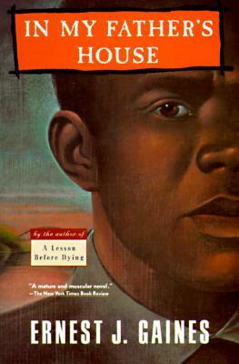 In My Father's House by Ernest J. Gaines