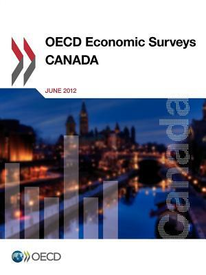 OECD Economic Surveys: Canada: 2012 by 