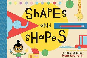 Shapes and Shapes: TOON Level 1 by Ivan Brunetti, Ivan Brunetti