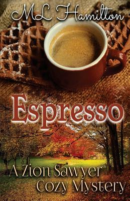 Espresso by M. L. Hamilton