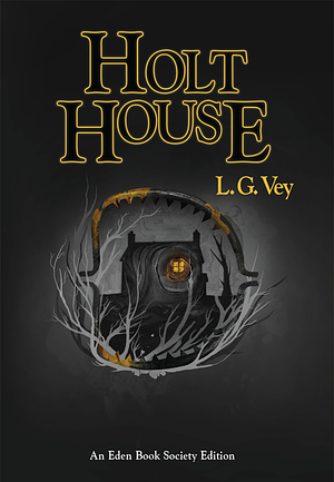 Holt House by L. G. Vey