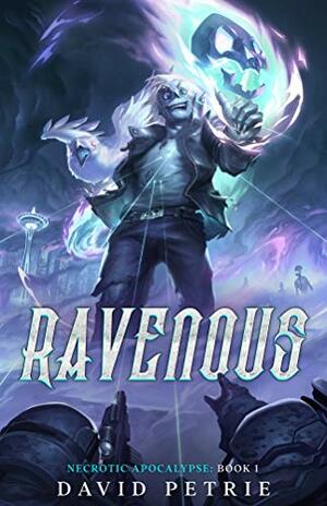Ravenous by David Petrie