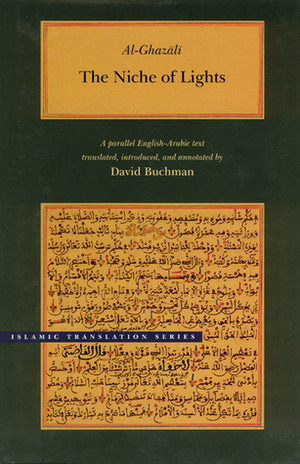 The Niche of Lights by David Buchman, Abu Hamid al-Ghazali