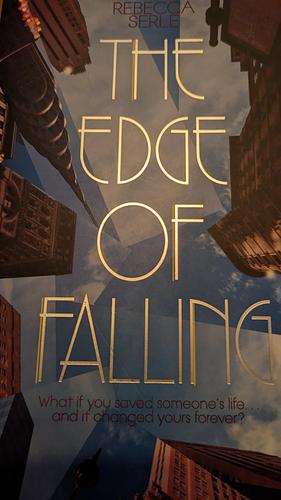 The Edge of Falling by Rebecca Serle