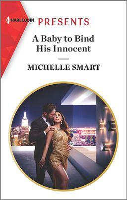 A Baby to Bind His Innocent by Michelle Smart
