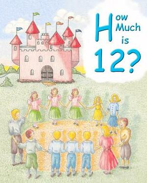 How Much is 12? by Jean Newman, Barclay Newman