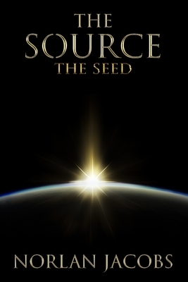 The Source The Seed by Norlan Jacobs