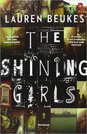 The shining girls by Lauren Beukes