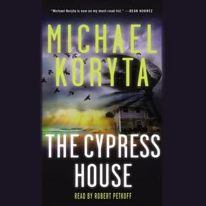 The Cypress House by Michael Koryta