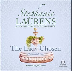 The Lady Chosen by Stephanie Laurens