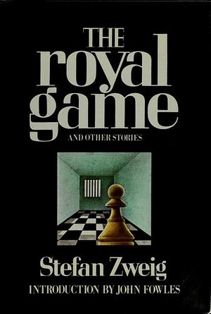 The Royal Game and Other Stories by Stefan Zweig