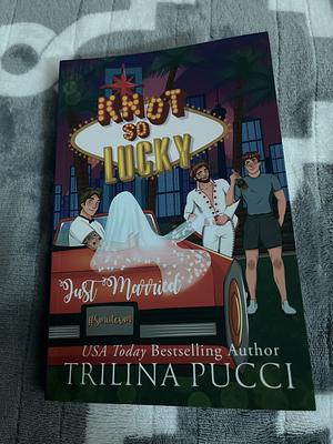 Knot So Lucky by Trilina Pucci