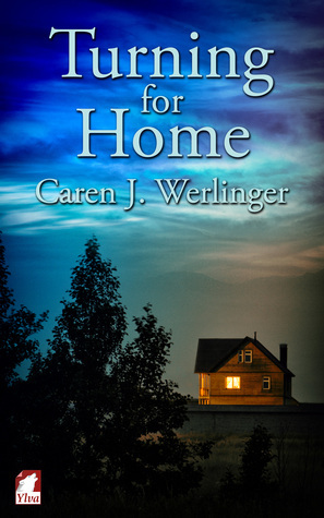 Turning for Home by Caren J. Werlinger