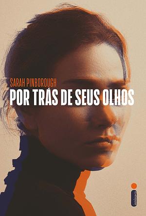 Por Trás de Seus Olhos by Sarah Pinborough