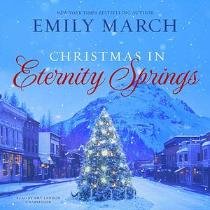 Christmas in Eternity Springs by Emily March