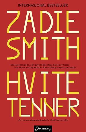 Hvite tenner by Zadie Smith