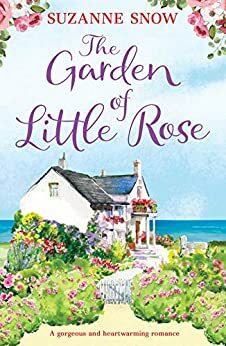 The Garden of Little Rose by Suzanne Snow