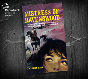 The Mistress of Ravenswood by Marilyn Ross