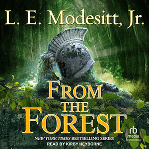 From the Forest by L.E. Modesitt, Jr.