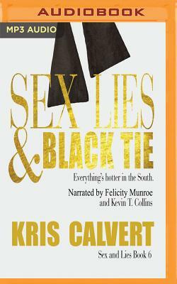 Sex, Lies & Black Tie by Kris Calvert