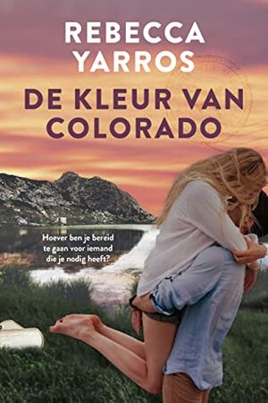 De kleur van Colorado by Rebecca Yarros