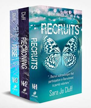 The Complete New Haven Series: Recruits, Reckoning, Rise by Sara Jo Cluff