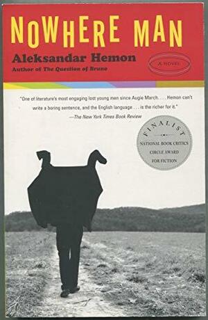 Nowhere Man by Aleksandar Hemon