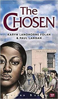 The Chosen (Bluford High Series #22) by Paul Langan, Karyn Langhorne Folan