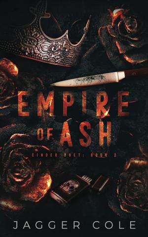 Empire of Ash by Jagger Cole